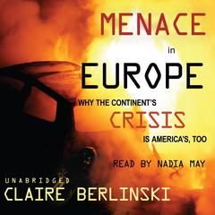 Menace in Europe by Claire Berlinski audiobook