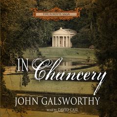 In Chancery by John Galsworthy audiobook