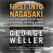 First into Nagasaki by  George Weller audiobook