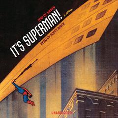 It’s Superman! by Tom De Haven audiobook