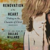 Renovation of the Heart by  Dallas Willard audiobook