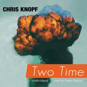 Two Time by  Chris Knopf audiobook