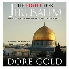 The Fight for Jerusalem by Dore Gold audiobook