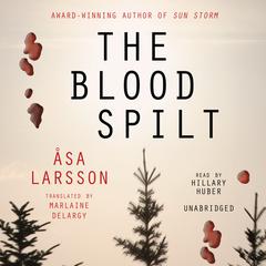 The Blood Spilt by Åsa Larsson audiobook