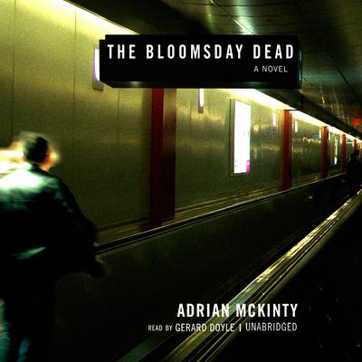 The Bloomsday Dead by Adrian McKinty audiobook