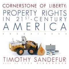 Cornerstone of Liberty by Timothy Sandefur audiobook