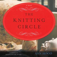 The Knitting Circle by Ann Hood audiobook
