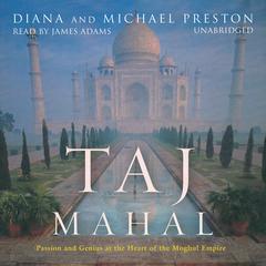 Taj Mahal by Diana Preston audiobook