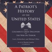 A Patriot’s History of the United States by  Larry Schweikart audiobook