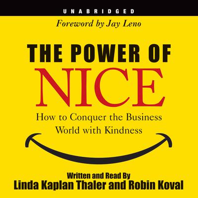 The Power of Nice by Linda Kaplan Thaler audiobook