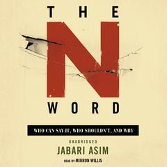 The N Word by Jabari Asim audiobook
