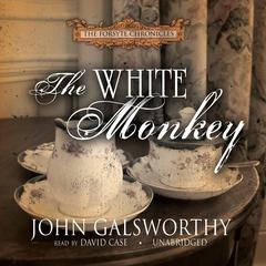 The White Monkey by John Galsworthy audiobook