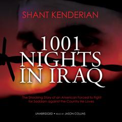 1001 Nights in Iraq by Shant Kenderian audiobook