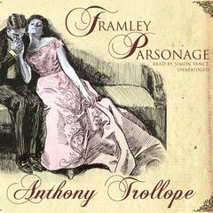 Framley Parsonage by Anthony Trollope audiobook