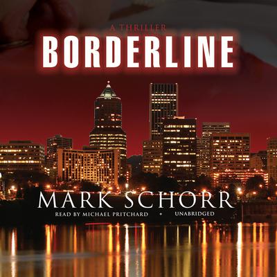 Borderline by Mark Schorr audiobook