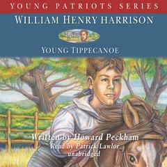 William Henry Harrison by Howard Peckham audiobook
