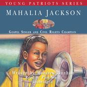 Mahalia Jackson by  Montrew Dunham audiobook