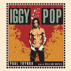 Iggy Pop by Paul Trynka audiobook