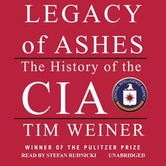 Legacy of Ashes by Tim Weiner audiobook