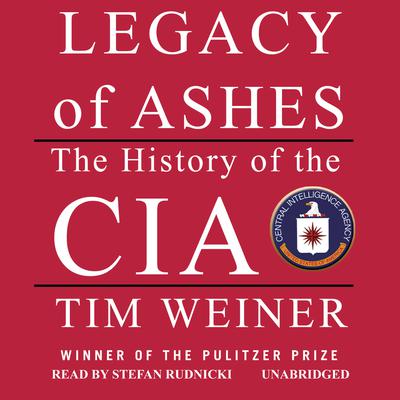 Legacy of Ashes by Tim Weiner audiobook