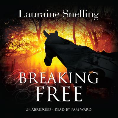 Breaking Free by Lauraine Snelling audiobook