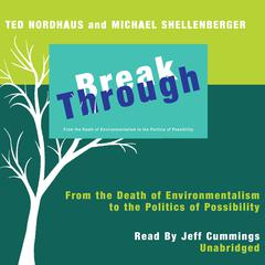 Break Through by Ted Nordhaus audiobook