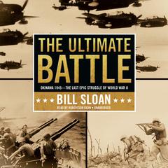 The Ultimate Battle by Bill Sloan audiobook
