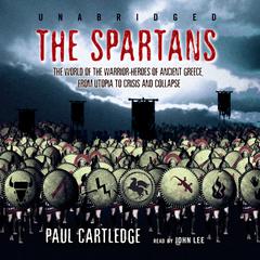 The Spartans by Paul Cartledge audiobook