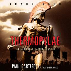 Thermopylae by Paul Cartledge audiobook