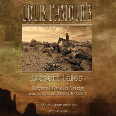 Louis L’Amour’s Desert Tales by Louis L’Amour audiobook