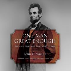 One Man Great Enough by John C. Waugh audiobook