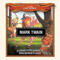 A Connecticut Yankee in King Arthur’s Court by Mark Twain audiobook
