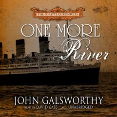 One More River by John Galsworthy audiobook