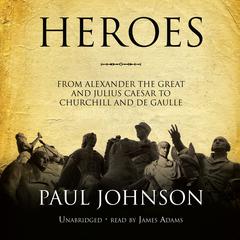 Heroes by Paul Johnson audiobook