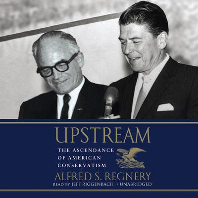 Upstream by Alfred S. Regnery audiobook