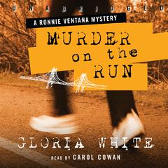Murder on the Run by Gloria White audiobook