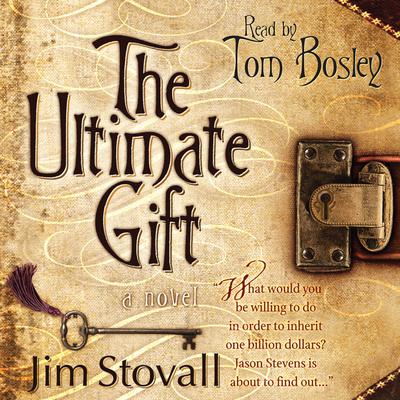 The Ultimate Gift by Jim Stovall audiobook