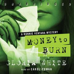 Money to Burn by Gloria White audiobook