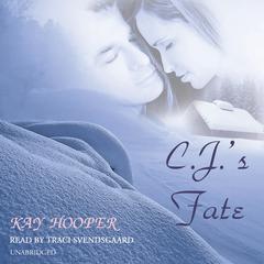 C. J.’s Fate by Kay Hooper audiobook