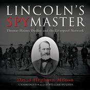 Lincoln’s Spymaster by  David Hepburn Milton audiobook
