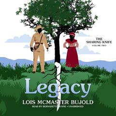 The Sharing Knife, Vol. 2: Legacy by Lois McMaster Bujold audiobook