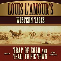 Louis L’Amour’s Western Tales by Louis L’Amour audiobook
