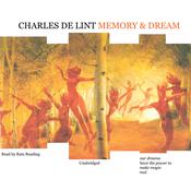 Memory and Dream by  Charles de Lint audiobook
