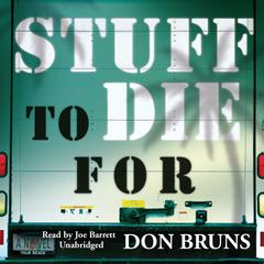 Stuff to Die For by Don Bruns audiobook