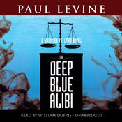 The Deep Blue Alibi by  Paul Levine audiobook