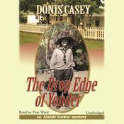 The Drop Edge of Yonder by  Donis Casey audiobook