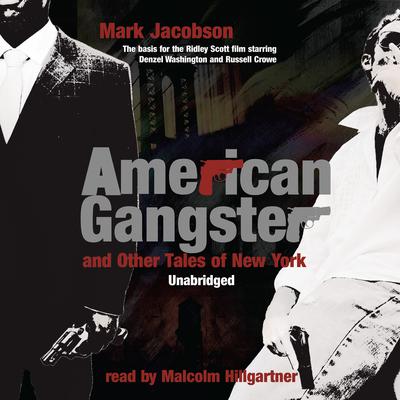 American Gangster and Other Tales of New York by Mark Jacobson audiobook