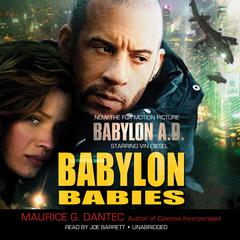 Babylon Babies by Maurice G. Dantec audiobook