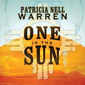One Is the Sun by  Patricia Nell Warren audiobook