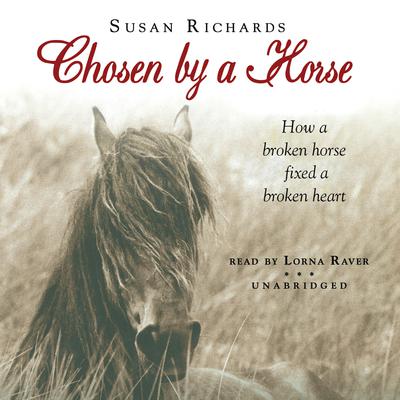 Chosen by a Horse by Susan Richards audiobook